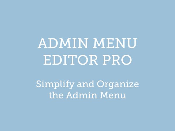 Admin Menu Editor Pro WordPress Plugin 2.17.0