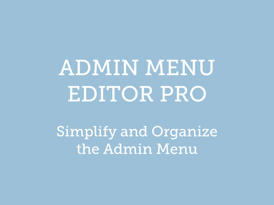 Admin Menu Editor Pro WordPress Plugin 2.19.3