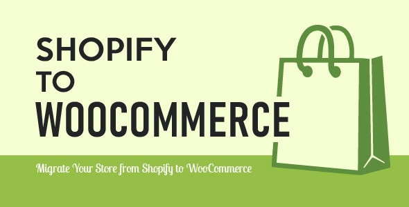 Import Shopify to WooCommerce - Migrate Your Store from Shopify to WooCommerce 1.4.5 Import Shopify to WooCommerce - Migrate Your Store from Shopify to WooCommerce 1.4.5