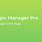 codecanyon-25435127-wp-plugin-manager-pro-deactivate-plugins-per-page