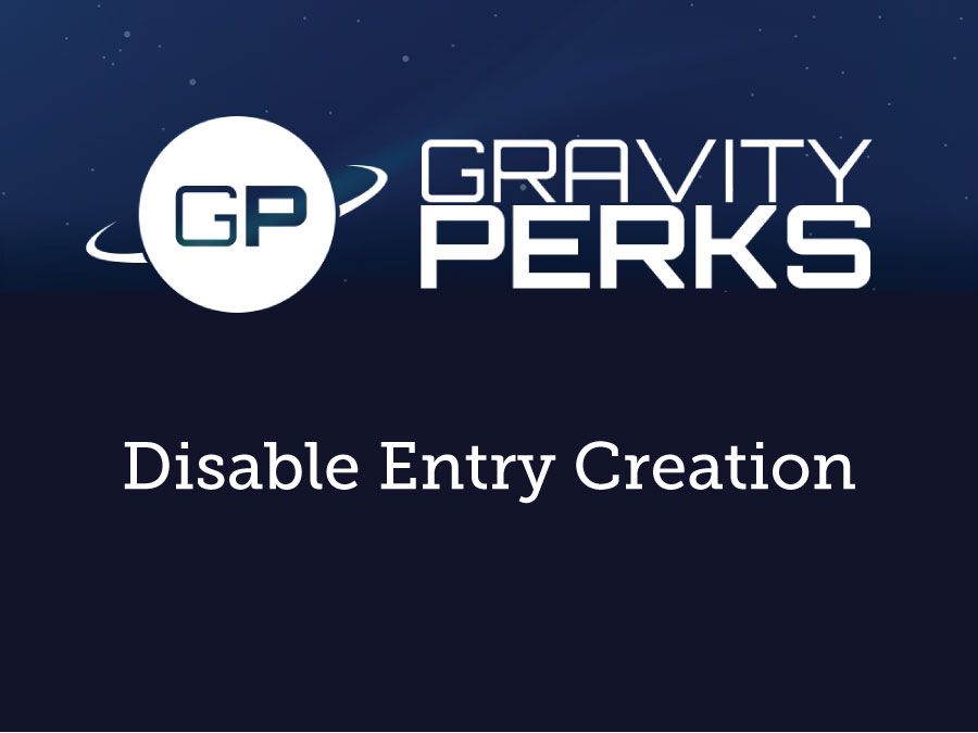 Gravity Perks Disable Entry Creation 2.0.2