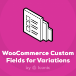 iconic-woo-custom-fields-for-variations-premium