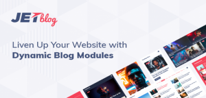 JetBlog - Blogging Package for Elementor Page Builder 2.4.10.1 JetBlog - Blogging Package for Elementor Page Builder 2.4.10.1