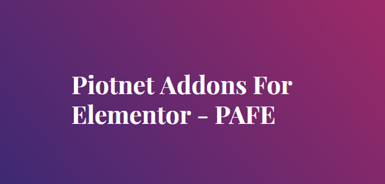 Piotnet Addons For Elementor Pro  7.0.10