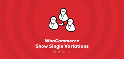 Iconic - WooCommerce Show Single Variations 1.10.0