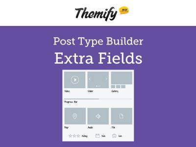 Themify Post Type Builder Extra Fields Addon 1.5.5