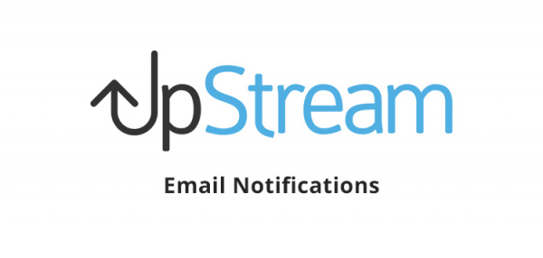 UpStream - Email Notifications 1.6.4 UpStream - Email Notifications 1.6.4