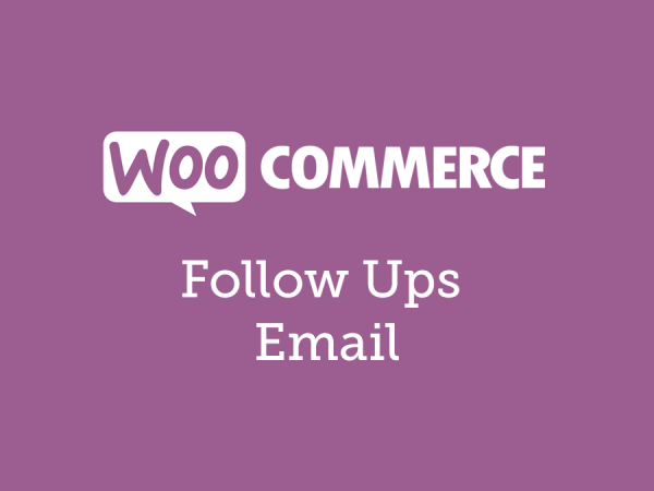 WooCommerce Follow Ups Email 4.9.22