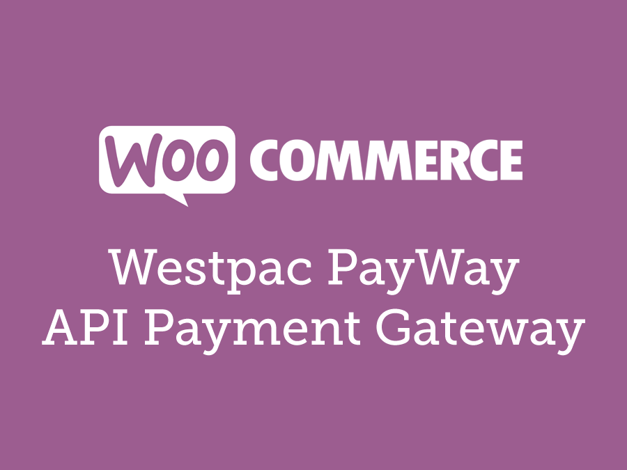 WooCommerce Westpac PayWay API Payment Gateway 1.5.3