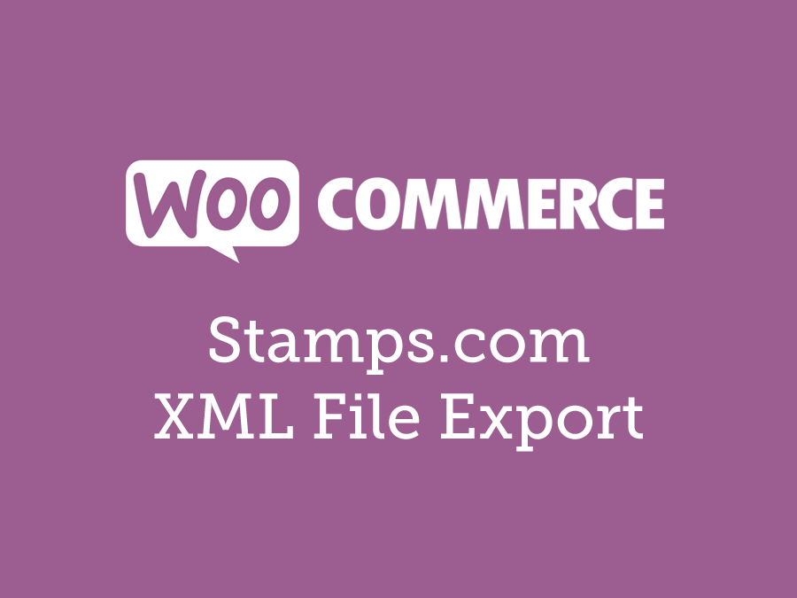 WooCommerce Stamps.com XML File Export 2.12.0