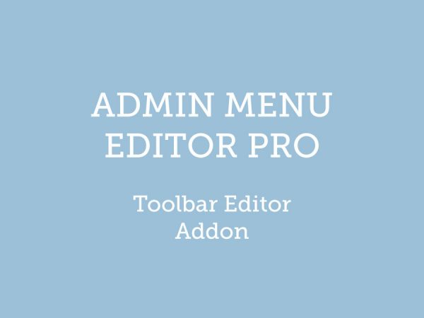 Admin Menu Editor Pro WordPress Toolbar Editor Addon 1.4